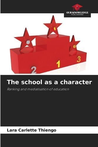 school as a character By Carlette Thiengo 9786206043133 (Paperback)