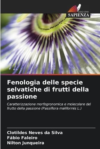 Fenologia delle specie selvatiche di frutti della passione (Paperback)