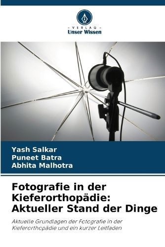Fotografie in der Kieferorthopädie By Salkar 9786206048992