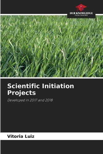 Scientific Initiation Projects By Luiz 9786206056348 (Paperback)