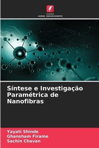 Síntese e Investigação Paramétrica de Nanofibras By Shinde