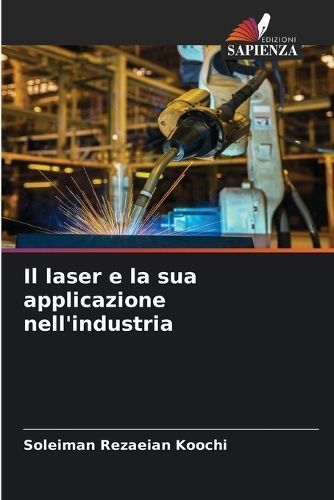 laser e la sua applicazione nell'industria By Koochi 9786206088387