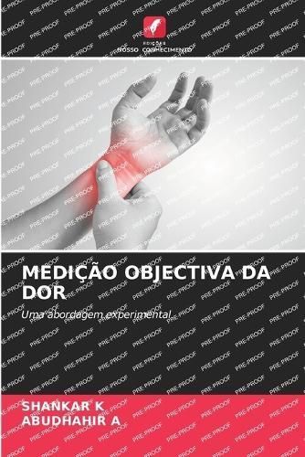 Medição Objectiva Da Dor By K 9786206091516 (Paperback)