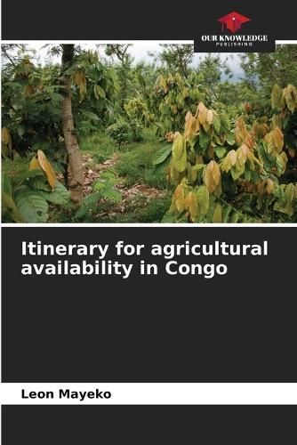 Itinerary for agricultural availability in Congo By Mayeko (Paperback)