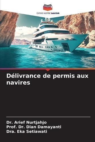loi sur l'octroi de licences L'inspection de la faisabilité navale du navire