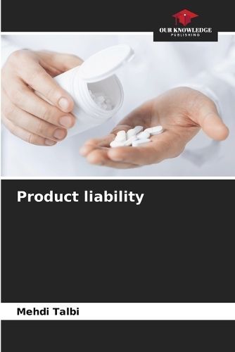 Product liability By Talbi 9786206104742 (Paperback)