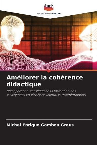 Améliorer la cohérence didactique By Gamboa Graus 9786206106012