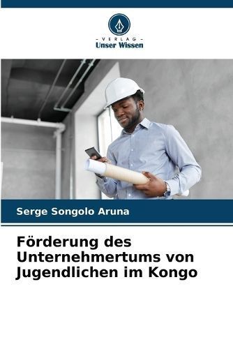 Förderung des Unternehmertums von Jugendlichen im Kongo 9786206121190