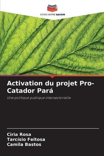 Activation du projet Pro-Catador Pará By Rosa 9786206124146