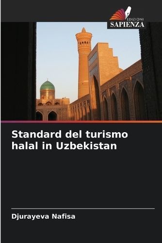 Standard del turismo halal in Uzbekistan By Nafisa 9786206124801