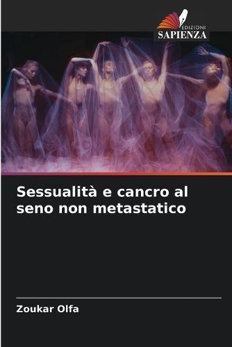 Sessualità e cancro al seno non metastatico By Olfa 9786206125822