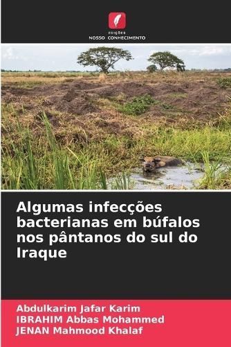 Algumas infecções bacterianas em búfalos nos pântanos do sul do Iraque