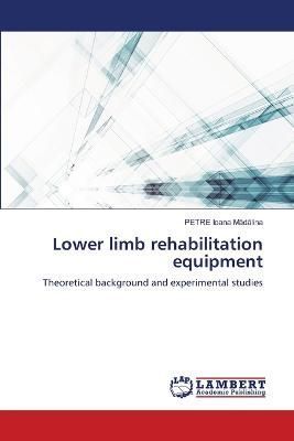 Lower Limb Rehabilitation Equipment By Petre Ioana Mădălina