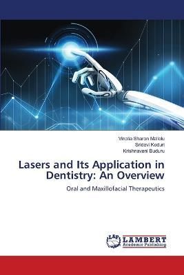 Lasers and Its Application in Dentistry By Mallolu 9786206145677