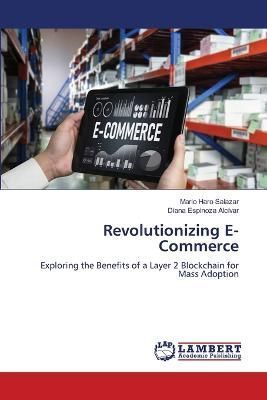 Revolutionizing E-Commerce By Haro Salazar 9786206147534 (Paperback)