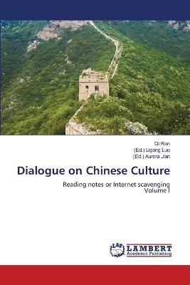 Dialogue on Chinese Culture By Ren 9786206150220 (Paperback)