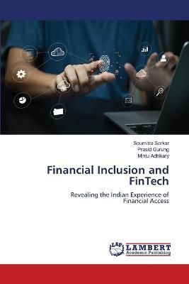Financial Inclusion and FinTech By Sarkar 9786206154747 (Paperback)
