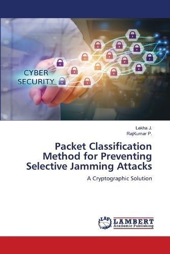 Packet Classification Method for Preventing Selective Jamming Attacks