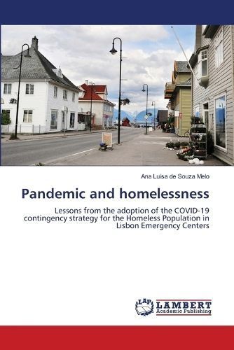 Pandemic and Homelessness By Ana Luísa de Souza Melo 9786206160625
