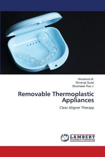 Removable Thermoplastic Appliances By B 9786206161967 (Paperback)