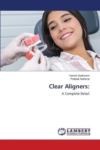 Clear Aligners By Sadhwani 9786206162179 (Paperback)