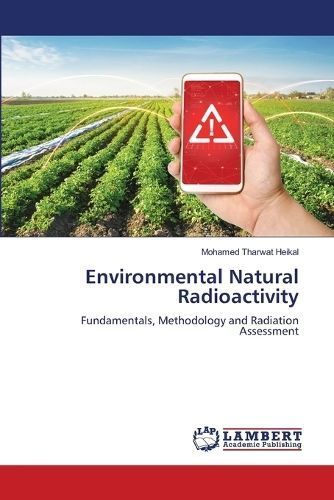 Environmental Natural Radioactivity By Heikal 9786206164197