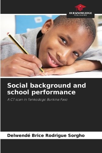Social background and school performance By Sorgho 9786206194682