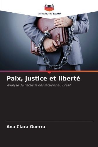 Paix, justice et liberté By Guerra 9786206195481 (Paperback)