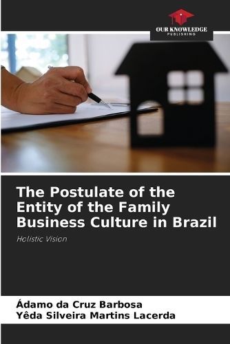 Postulate of the Entity of the Family Business Culture in Brazil