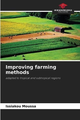 Improving farming methods By Moussa 9786206197560 (Paperback)
