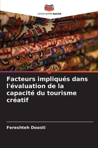 Facteurs impliqués dans l'évaluation de la capacité du tourisme créatif