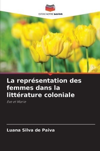 représentation des femmes dans la littérature coloniale (Paperback)