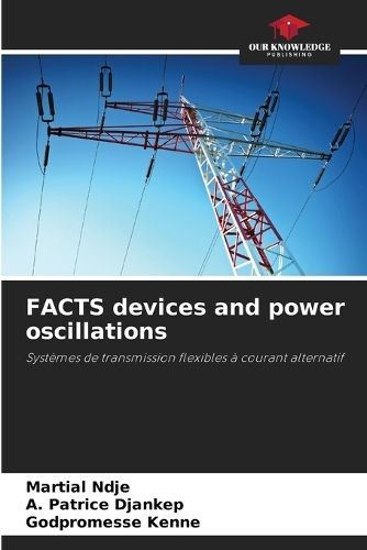 FACTS devices and power oscillations By Ndje 9786206206569 (Paperback)
