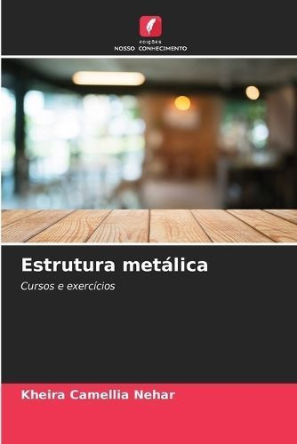 Estrutura metálica By Nehar 9786206207665 (Paperback)