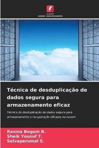 Técnica de desduplicação de dados segura para armazenamento eficaz