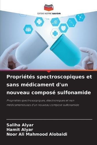 Propriétés spectroscopiques et sans médicament d'un nouveau composé sulfonamide