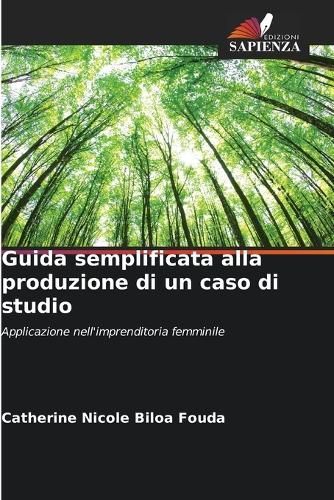 Guida semplificata alla produzione di un caso di studio By Biloa Fouda