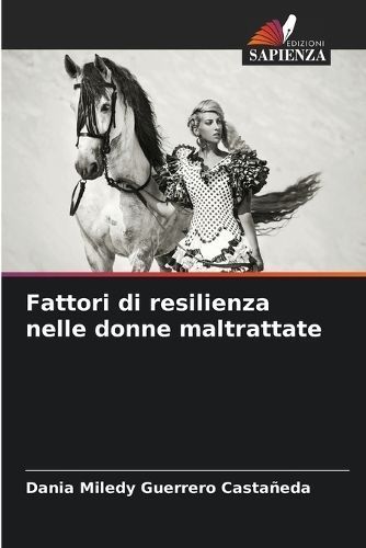 Fattori di resilienza nelle donne maltrattate By Guerrero Castañeda