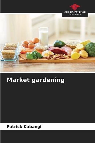 Market gardening By Kabangi 9786206229537 (Paperback)