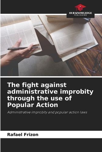 fight against administrative improbity through the use of Popular Action