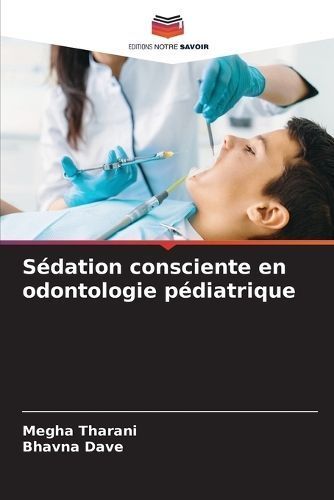 Sédation Consciente En Odontologie Pédiatrique 9786206234913