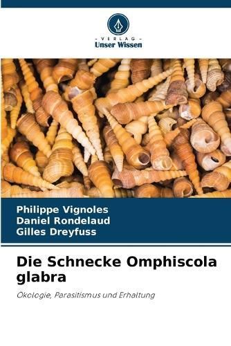 Schnecke Omphiscola glabra By Vignoles 9786206246428 (Paperback)