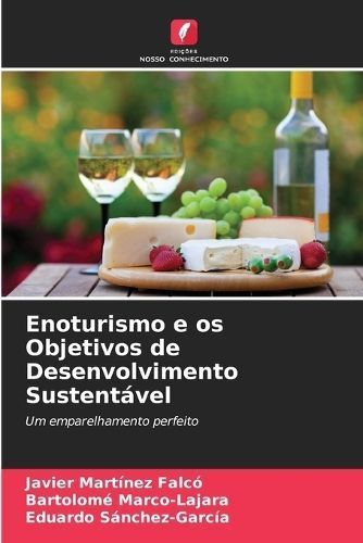 Enoturismo e os Objetivos de Desenvolvimento Sustentável (Paperback)