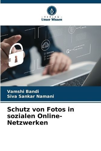 Schutz von Fotos in sozialen Online-Netzwerken By Bandi 9786206267966