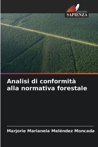 Analisi di conformità alla normativa forestale By Meléndez Moncada