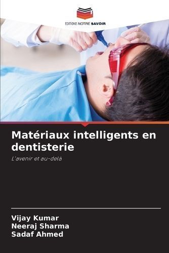 Matériaux intelligents en dentisterie By Kumar 9786206291732