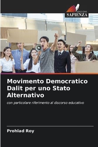 Movimento Democratico Dalit per uno Stato Alternativo By Roy