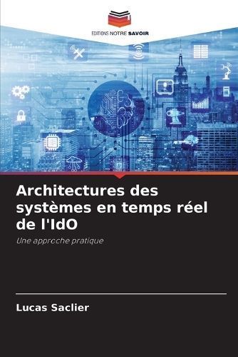 Architectures des systèmes en temps réel de l'IdO By Saclier