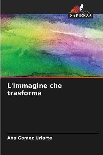 L'immagine che trasforma By Gomez Uriarte 9786206302872 (Paperback)