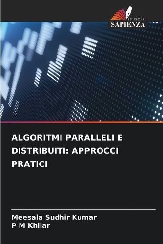 Algoritmi Paralleli E Distribuiti By Kumar 9786206308560 (Paperback)